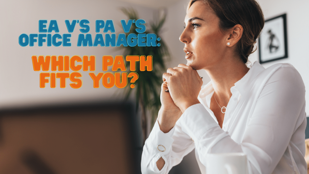 EA, PA and Office Manager roles compared in a modern UK office environment