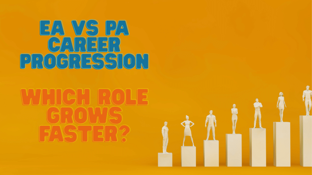 EA vs PA Career Progression: Which Role Grows Faster?
